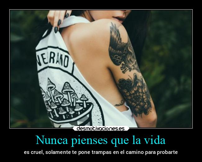 Nunca pienses que la vida - 