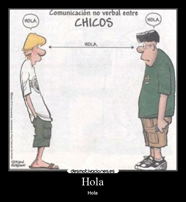 Hola -
