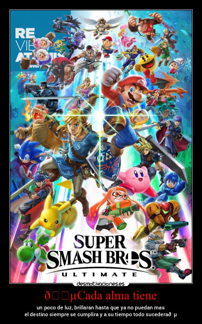 carteles alma videojuegos smashbrosultimate canciones desmotivaciones