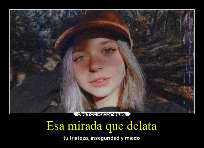 Esa mirada que delata - 