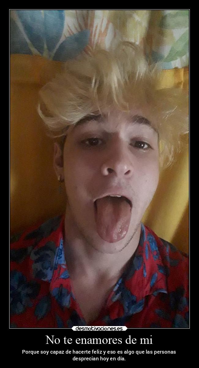 No te enamores de mi -