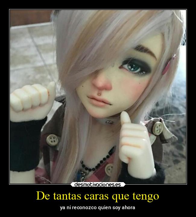De tantas caras que tengo -