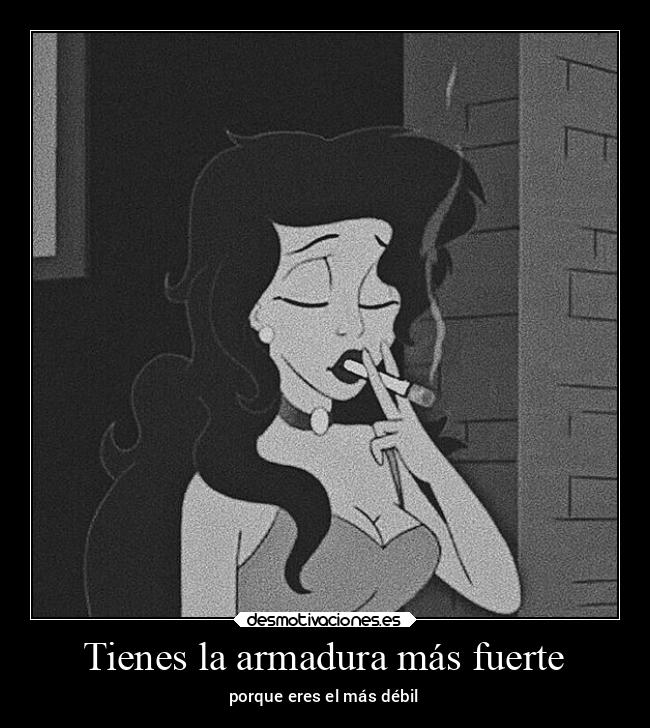 Tienes la armadura más fuerte -