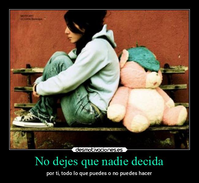 No dejes que nadie decida - 