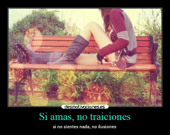 Si amas, no traiciones - 