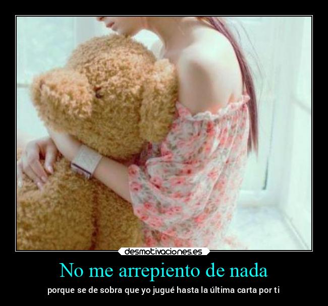 No me arrepiento de nada -