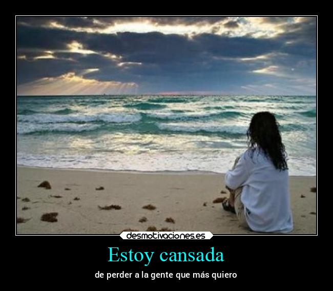 Estoy cansada - 