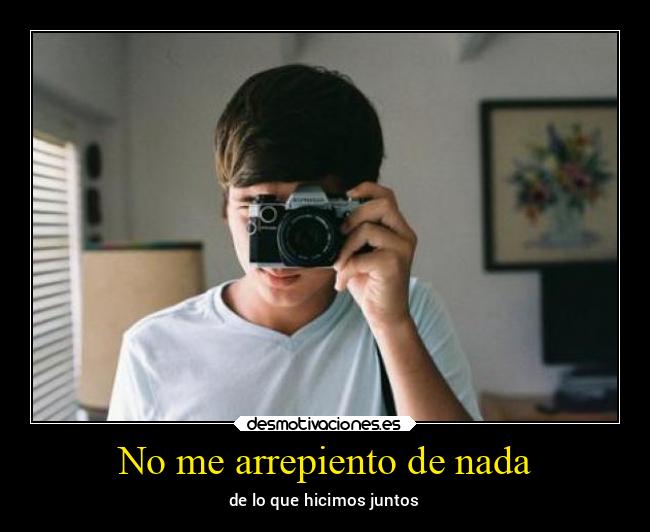 No me arrepiento de nada - 