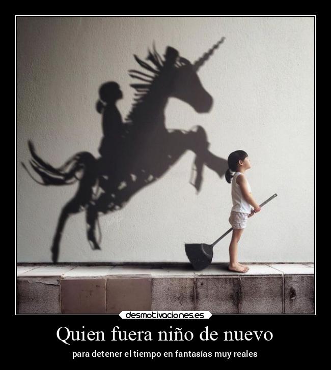 Quien fuera niño de nuevo -