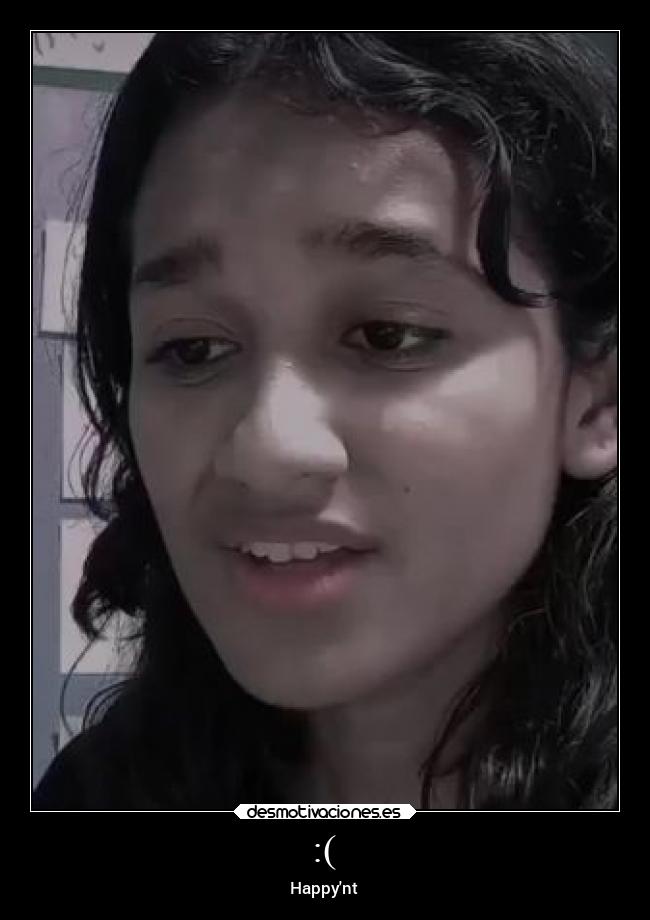 :( - Happynt