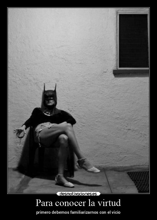 Para conocer la virtud -
