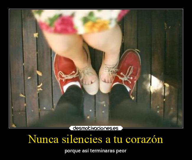 Nunca silencies a tu corazón - 