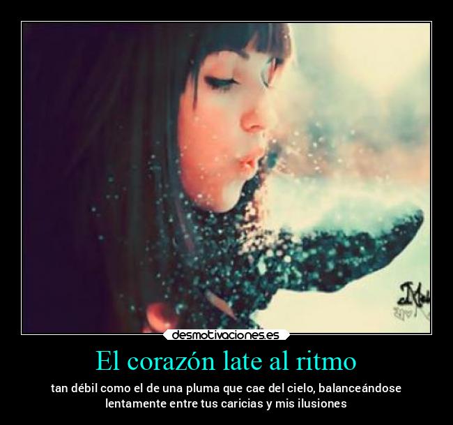 El corazón late al ritmo -