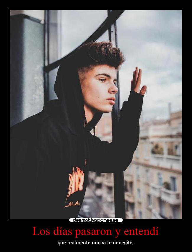 Los días pasaron y entendí - 