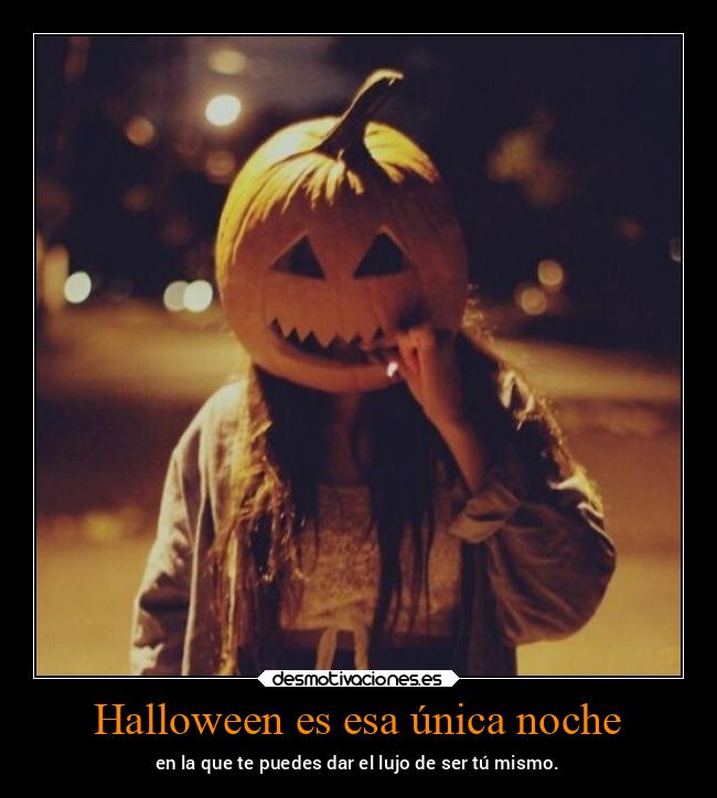 Halloween es esa única noche - 