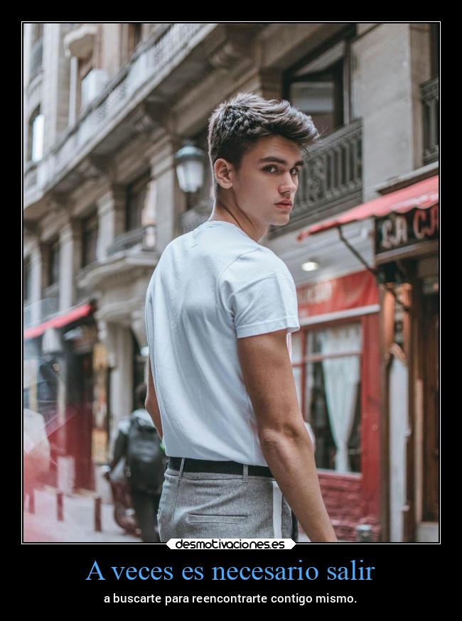 A veces es necesario salir - 