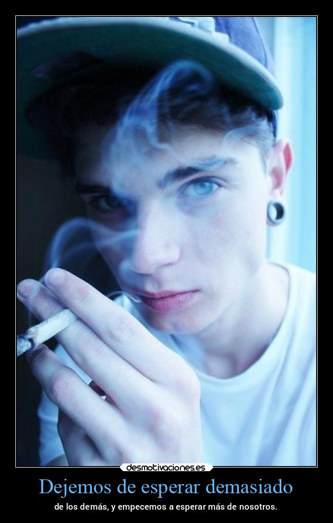 Dejemos de esperar demasiado - 