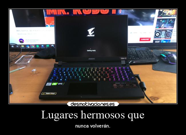 Lugares hermosos que - nunca volverán.