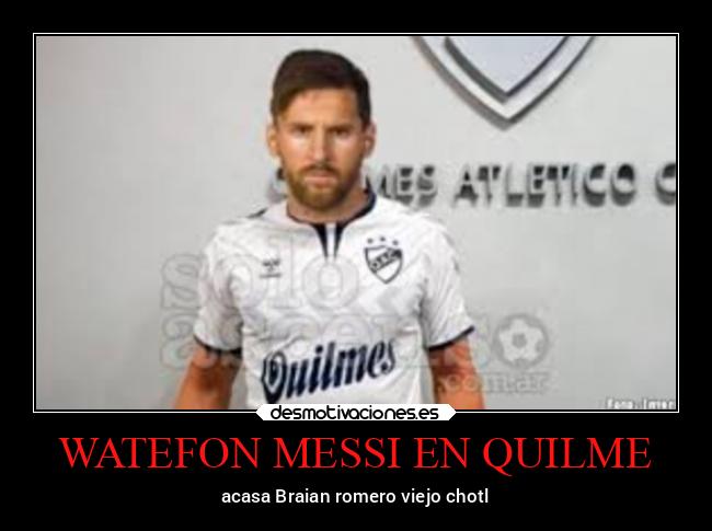 WATEFON MESSI EN QUILME - 