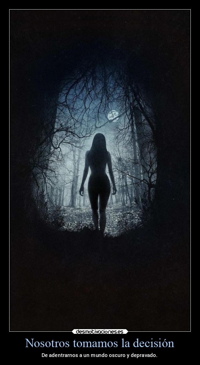 Nosotros tomamos la decisión -