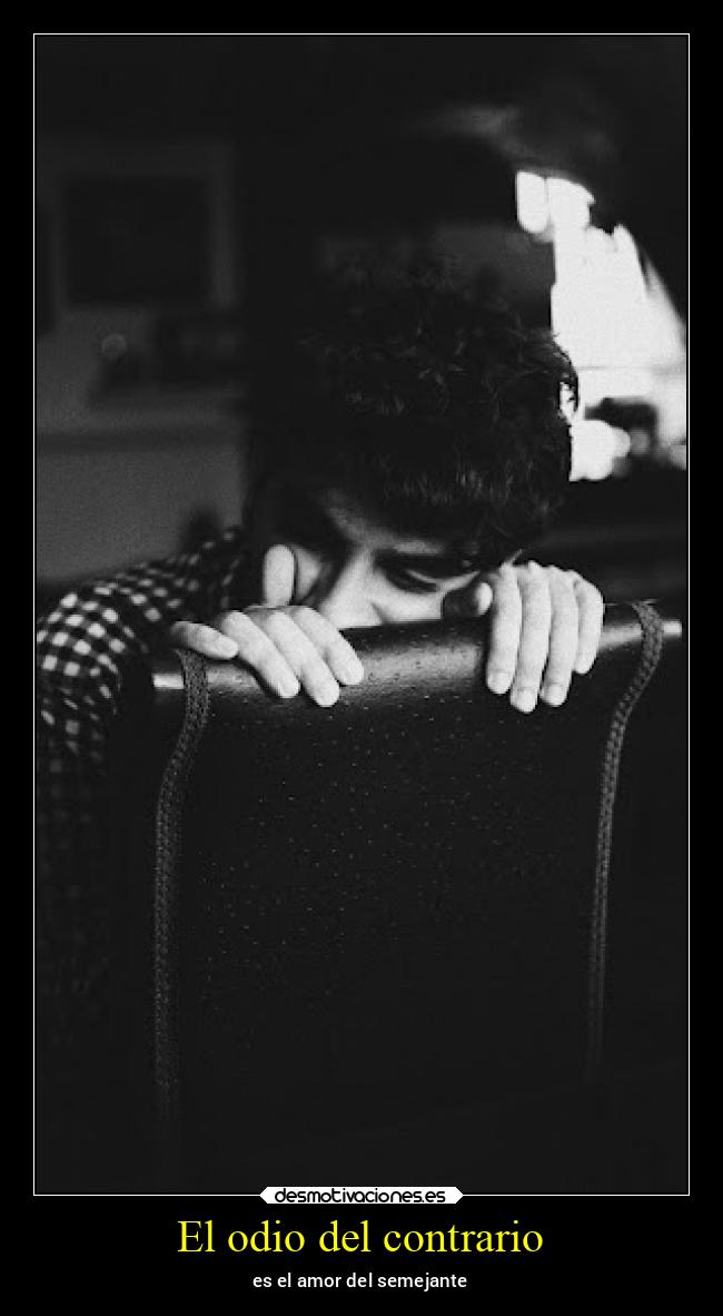 El odio del contrario -