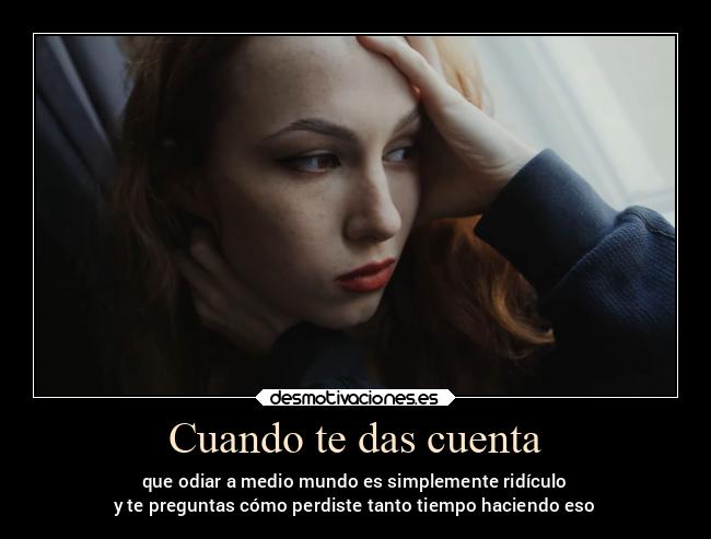 Cuando te das cuenta - 