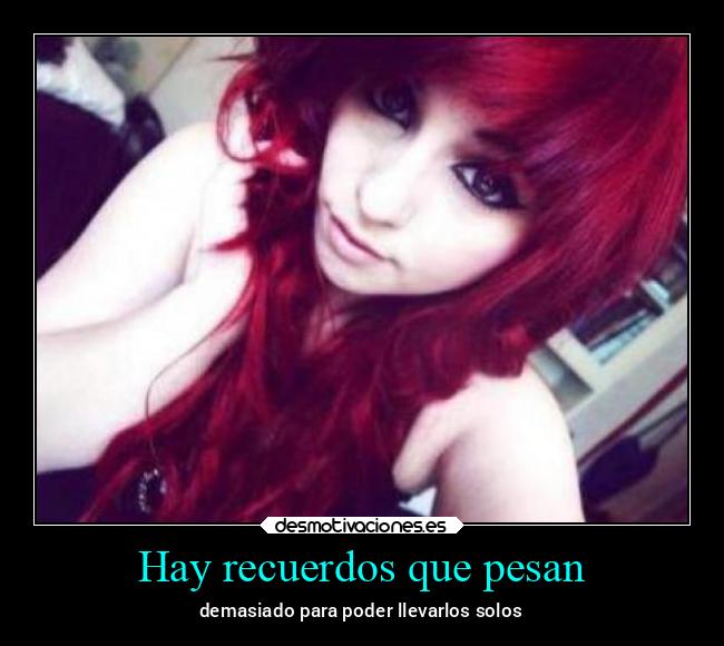 Hay recuerdos que pesan - 