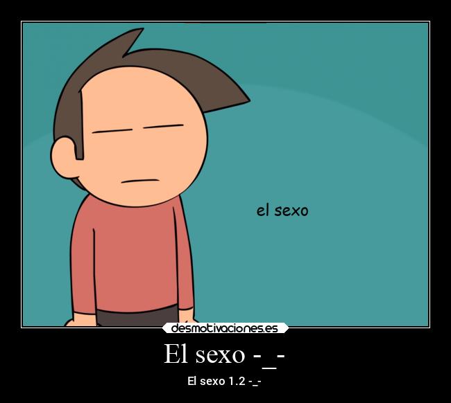 El sexo -_- -