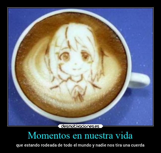 Momentos en nuestra vida -