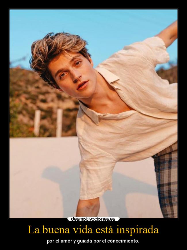 La buena vida está inspirada - 