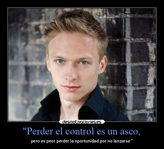 Perder el control es un asco, - 