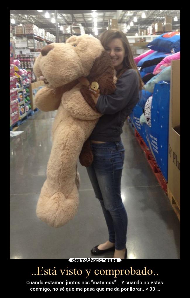 ..Está visto y comprobado.. - 