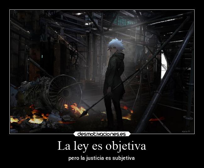 carteles anime nagito ley objetiva subjetiva desmotivaciones