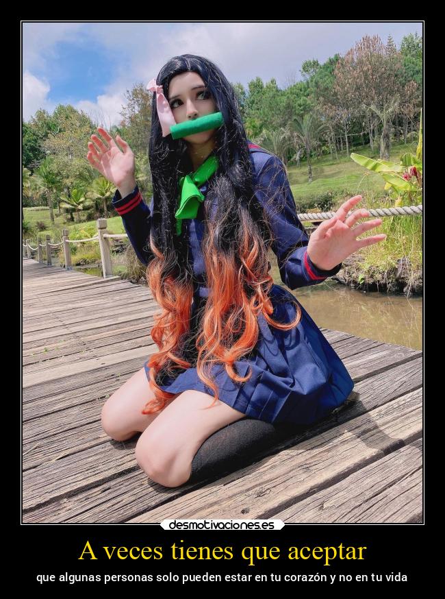 A veces tienes que aceptar -