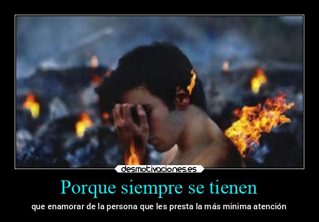 Porque siempre se tienen - 