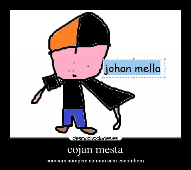 cojan mesta - numcam sumpem comom sem escrimbem