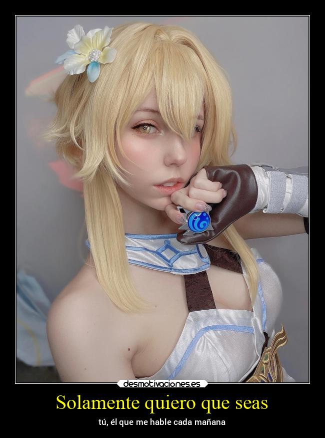 Solamente quiero que seas - 