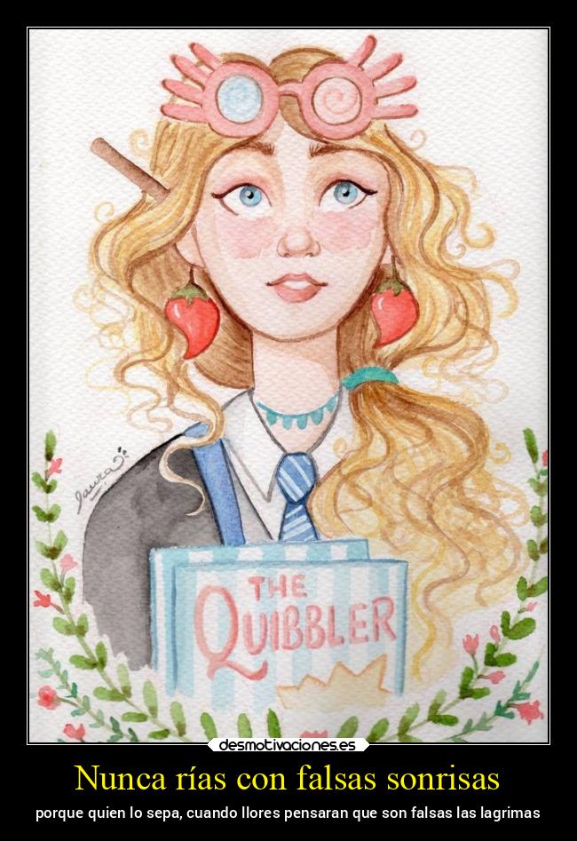 Nunca rías con falsas sonrisas - 