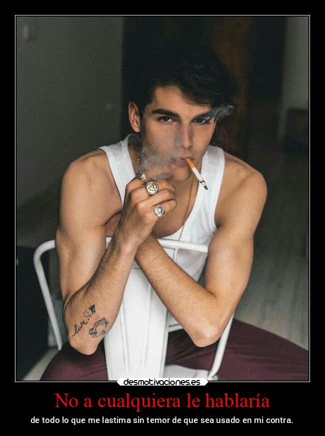 No a cualquiera le hablaría - 