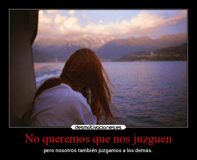 No queremos que nos juzguen - 