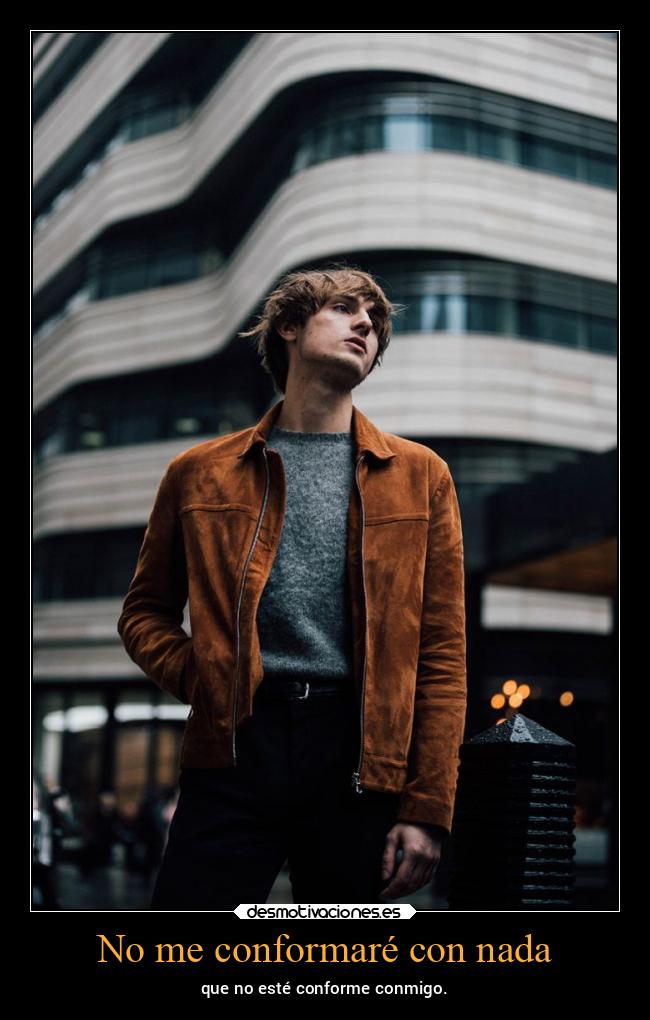 No me conformaré con nada - 