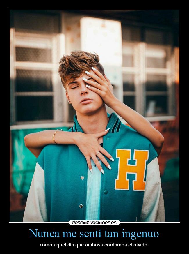 Nunca me sentí tan ingenuo - 