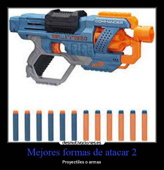 carteles guerra nerf ataque desmotivaciones