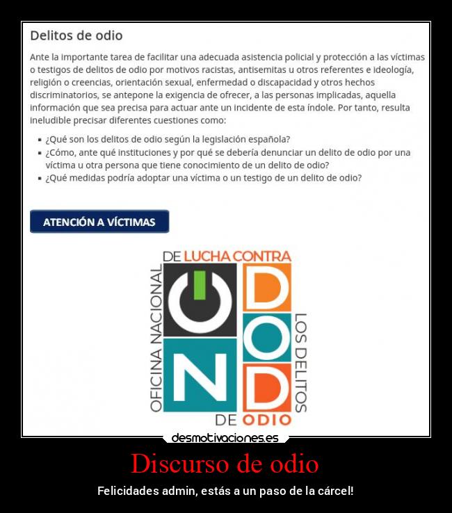 Discurso de odio - Felicidades admin, estás a un paso de la cárcel!