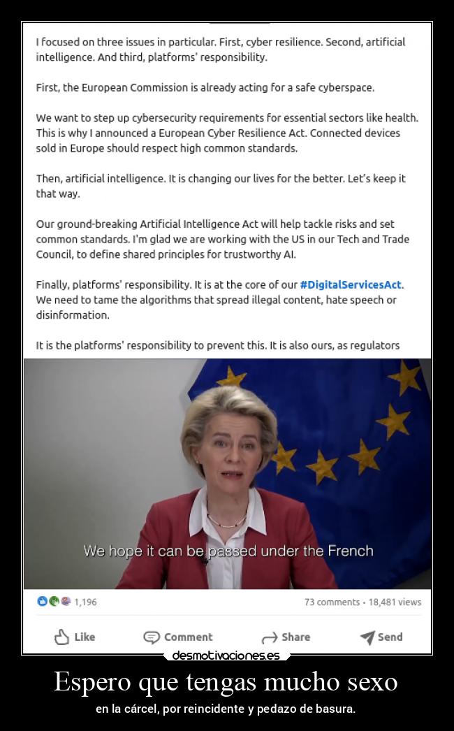 Espero que tengas mucho sexo - en la cárcel, por reincidente y pedazo de basura.