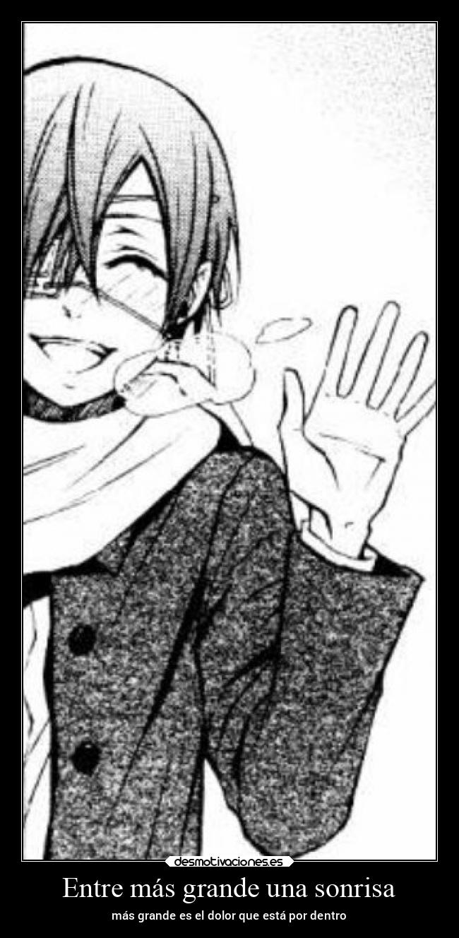 Entre más grande una sonrisa - 
