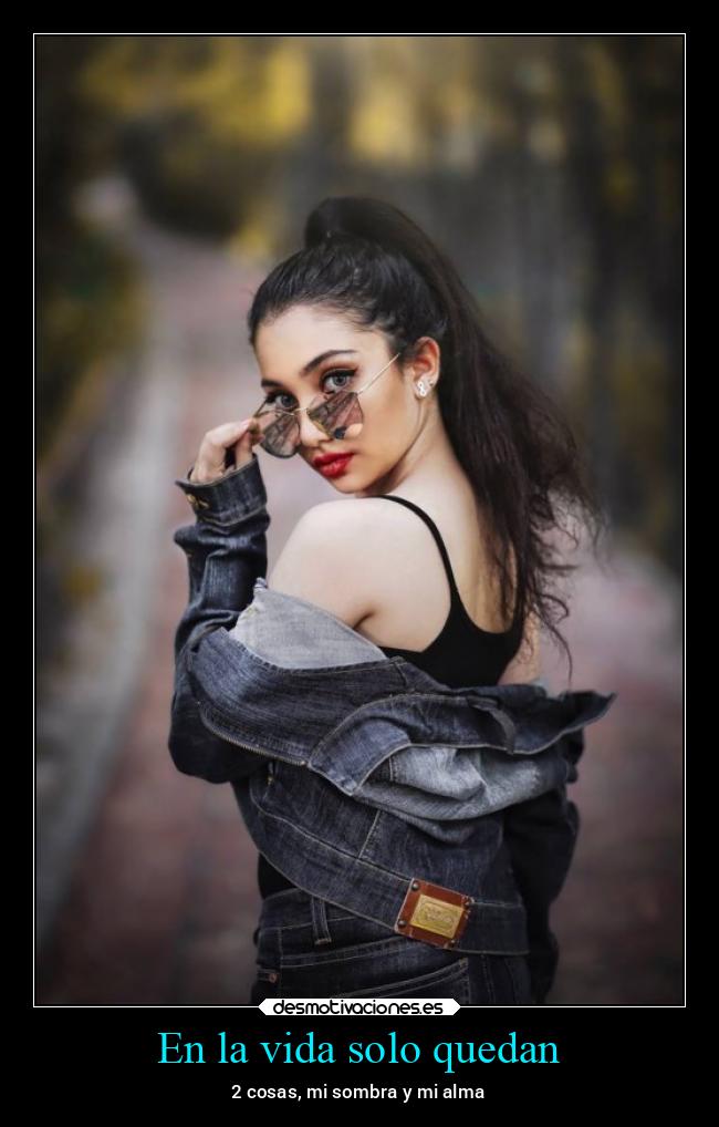 En la vida solo quedan - 