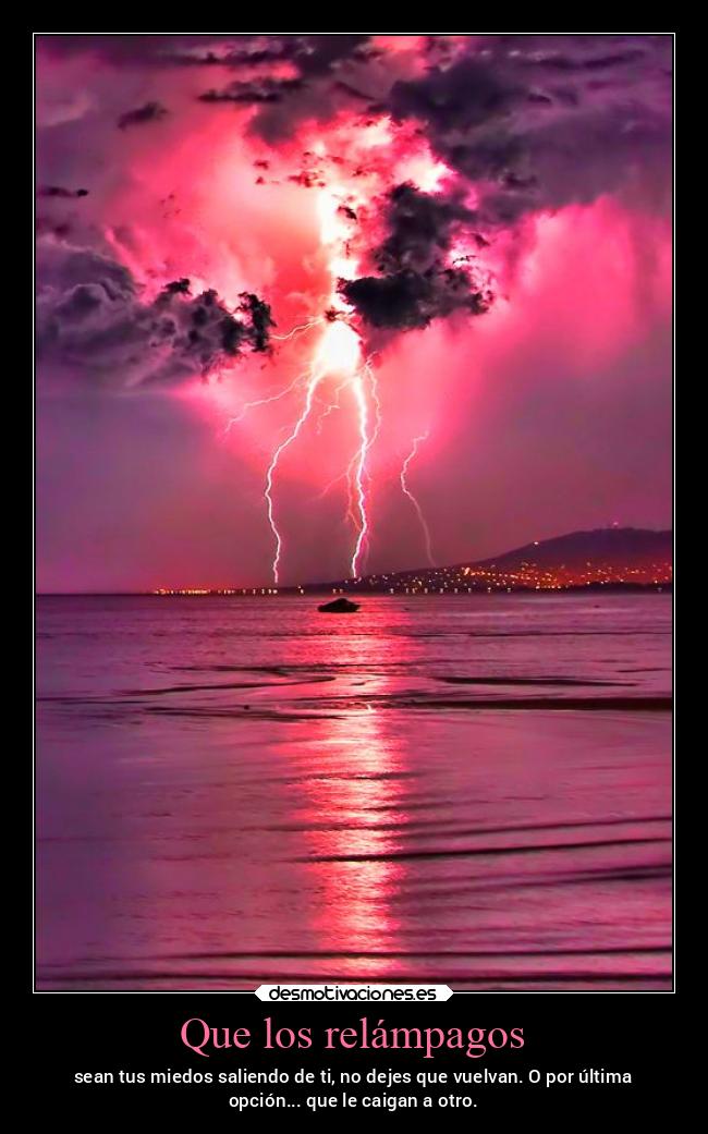 Que los relámpagos -