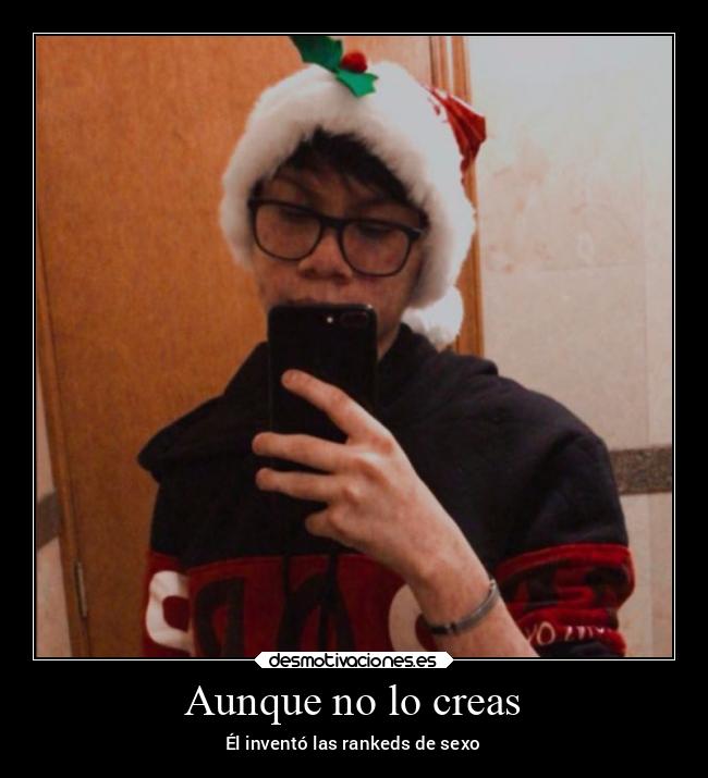 Aunque no lo creas - Él inventó las rankeds de sexo