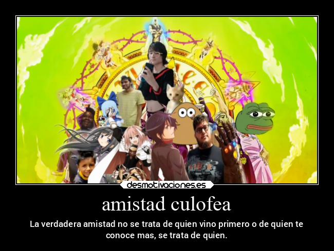 amistad culofea -